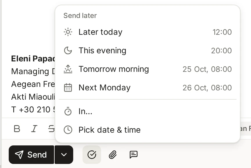 The Send later list open above the Send button, with times such as Later today, This evening, Tomorrow morning and Next Monday, and options to pick a date and time.